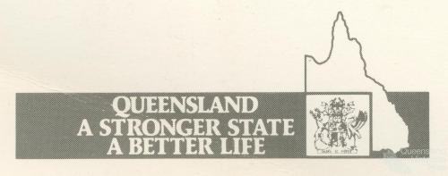 Queensland a Stronger State, a Better Life, 1985