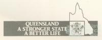 Queensland a Stronger State, a Better Life, 1985