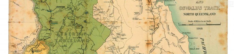 Map of Atherton and Evelyn Tablelands and Oswald’s Track, 1918