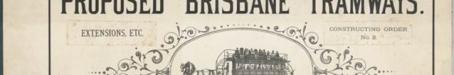 Proposed Brisbane tramways, 1887